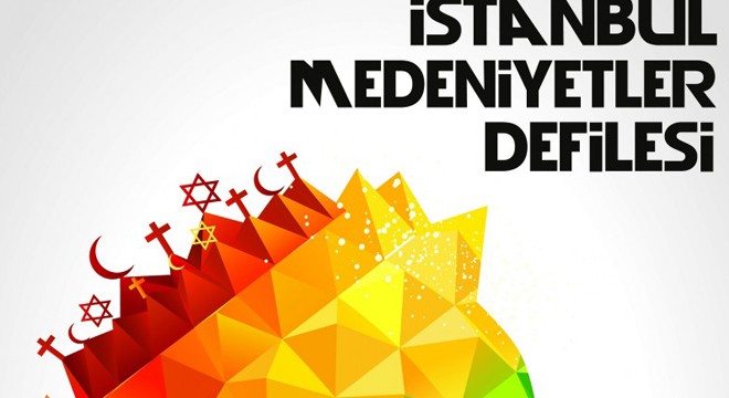 Medeniyetler İstanbul’da Buluşuyor